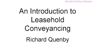 An Introduction to Leasehold Conveyancing [upl. by Stratton56]