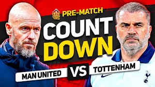 MAN UNITED vs TOTTENHAM Countdown To Kick Off [upl. by Auqenaj]