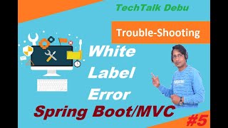 Trouble Shoot Whitelabel Error Page This application has no explicit mapping forerror Spring Boot [upl. by Erdnaed]