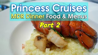 Princess Cruises MDR Dinner Menus 2024 Part 2 Lobster Night amp Other Delights [upl. by Erelia]