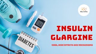 insulin glargine  Uses Dosage Side Effects amp Mechanism  Lantus [upl. by Elbertine53]