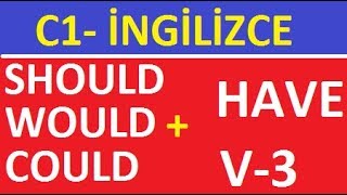 YAPMAN GEREKENLERİ YAPMADIN KONUSU SHOULD HAVE BEEN  WOULD HAVE BEEN COULD HAVE BEEN [upl. by Ardnal219]