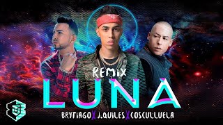 Brytiago  Luna Remix ft Justin Quiles Cosculluela Letra Oficial [upl. by Able446]