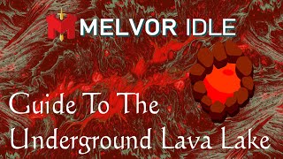 Underground Lava Lake Guide  Melvor Idle [upl. by Esiled]