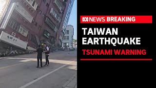 Strong earthquake rocks Taiwan collapsing buildings and prompting tsunami warning  ABC News [upl. by Kyred]