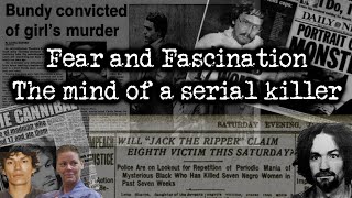 Fear and Fascination The Psychology of Serial Killers [upl. by Chick315]