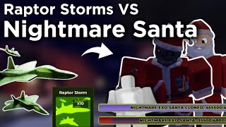 TDX RAPTOR STORMS VS NIGHTMARE EXO SANTA  Cloned  Roblox TDX [upl. by Audres790]