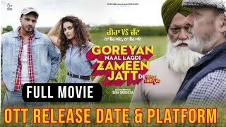 Goreyan Naal Lagdi Zameen Jatt Di OTT Release Date  Goreyan Naal Lagdi Zameen Jatt Di Full Movie [upl. by Ellehs]