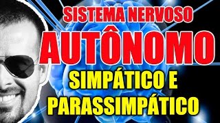 Sistema Nervoso Autônomo Simpático e Parassimpático Anatomia e Farmacologia  Vídeo Aula 098 [upl. by Nattie]