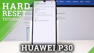 HUAWEI P30 Factory Reset  How to Wipe Data [upl. by Oitaroh739]