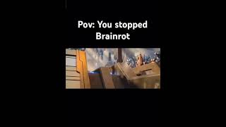 POV you stop brain￼rot [upl. by Serle748]