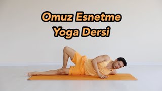 Omuz Esnetme Yoga Dersi BaşlangıçOrta Seviye [upl. by Inah]