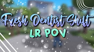 Fresh Dentist ShiftLR POV Roblox [upl. by Erodroeht]