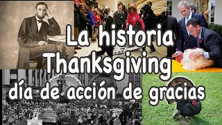 La historia del Thanksgiving day o día de Acción de Gracias [upl. by Rhea935]