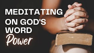 The power of Meditating on Gods Word  Read the Bible [upl. by Enelrae]