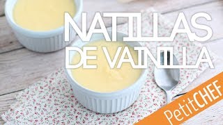 Natillas de vainilla suaves y fácil  Petitchef [upl. by Stretch]