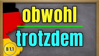 How to express a contradiction in German Obwohl and Trotzdem and whats the difference [upl. by Reinhard944]