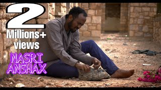 ABDIRISAAQ ANSHAX  NASRI  OFFICIAL MUSIC VIDEO 2020 [upl. by Luht560]