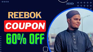 Reebok Coupon Code 60 OFF  Reebok Promo Code That Work Still now [upl. by Benia353]