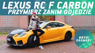 Lexus RC F Carbon przymierz zanim odjedzie Test samochodu który rozpłynął się w powietrzu [upl. by Grega485]