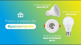 Como parear a Smart Lâmpada WiFi Lite Smart Lâmpada Spot WiFi e Smart Luminária Spot de Embutir [upl. by Vona297]