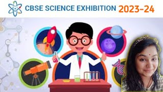 CBSE Science Exhibition 2023🔥  For classes 6 to 11🏆  CBSE Updates 🔖 [upl. by Lakim]