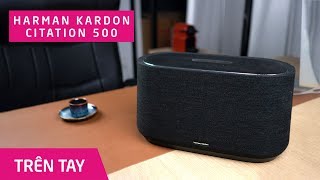 Harman Kardon Citation 500  loa bluetooth có Google Assistant [upl. by Tilda]