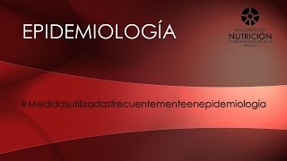 Medidas utilizadas frecuentemente en Epidemiología [upl. by Nylacaj]