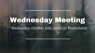 Wednesday Meeting  30th October 2024  CFC Pondicherry [upl. by Onaicnop]