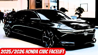 The All New 20252026 HONDA CIVIC Facelift Everything Need to Know [upl. by Ernesto]