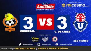 EN VIVO quotCOBRESAL VS U DE CHILEquot en Radio AzulChile [upl. by Marya]