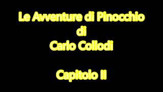 Audiolibro C Collodi Le Avventure di Pinocchio  Capitolo II [upl. by Er347]