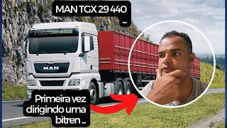 Teste drive MAN TGX 29440 Primeira vez dirigindo Carreta depois de tirar a CNH E [upl. by Pedaiah]