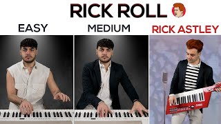 5 Levels of Rick Roll 🎹 Easy to Rick Astley [upl. by Ziana]