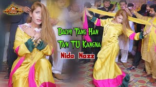 Dadhi Tang Han Tain TU Kangna  Nida Nazz  Mehdi Production New Dance Performance  2024 [upl. by Jacobson857]