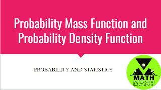 Probability Mass Function and Probability Density Function [upl. by Attenyl127]