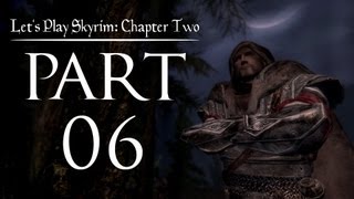 Lets Play Skyrim Chapter Two  06  The Dovahkiin Goes South [upl. by Nnazus97]