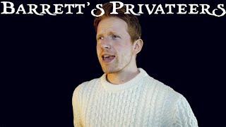 Barretts Privateers Stan Rogers Cover [upl. by Ahsinan]