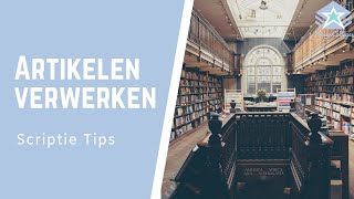 WETENSCHAPPELIJKE artikelen verwerken in LITERATUURHOOFDSTUK  Hoe doe je dat  Scriptie TIPS [upl. by Nnylaf]