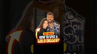 How To Spot A Gold Digger  Ask Kshitij  shorts [upl. by Dragon]