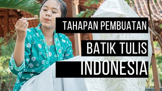 TAHAPAN PEMBUATAN BATIK TULIS SEBAGAI WARISAN BUDAYA INDONESIA [upl. by Trbor429]