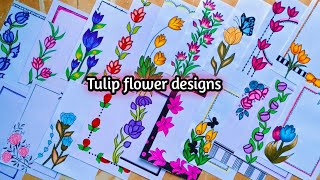 20 Tulip🌷FlowersProject Work DesignsBorder DesignsFile Decoration IdeasTulip flower Drawing easy [upl. by Veronica592]