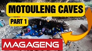 MOTOULENG CAVES MAGAGENG part 1 [upl. by Asamot968]