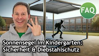 Sonnensegel im Kindergarten Tipps zur Sicherheit amp Diebstahlschutz  FAQ ☀️ Pina [upl. by Prima661]