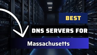 Best DNS Servers for Massachusetts  Ranked amp Reviewed [upl. by Davie]