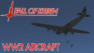 KSP Fall Of Kerbin  WW2 Aircraft [upl. by Galan]