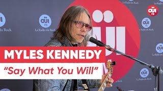 Myles Kennedy  Say What You Will Live sur OÜI FM [upl. by Jangro]