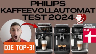 PHILIPS KAFFEEVOLLAUTOMAT TEST amp VERGLEICH 2024 [upl. by Hamer]