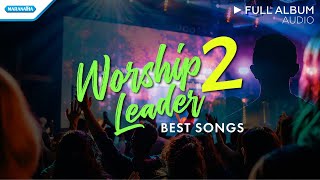 Worship Leader volume 2  Various Artist Audio Full Album [upl. by Rolan798]