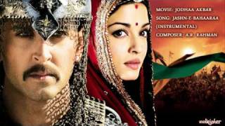 JashnEBahaaraa Instrumental Music  Jodhaa Akbar [upl. by Shedd]